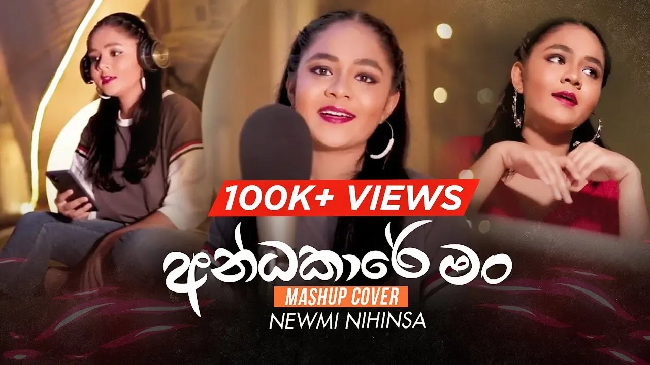 Andakare Man (අන්ධකාරේ මං) Mashup Cover By Newmi Nihinsa