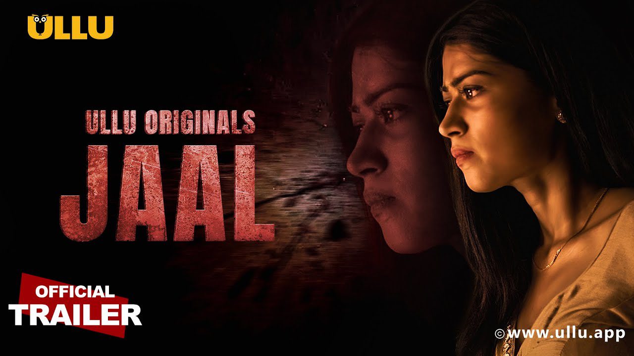 1280px x 720px - Jaal Ullu Web Series | Casts | Trailer | Stills | Rating | Review