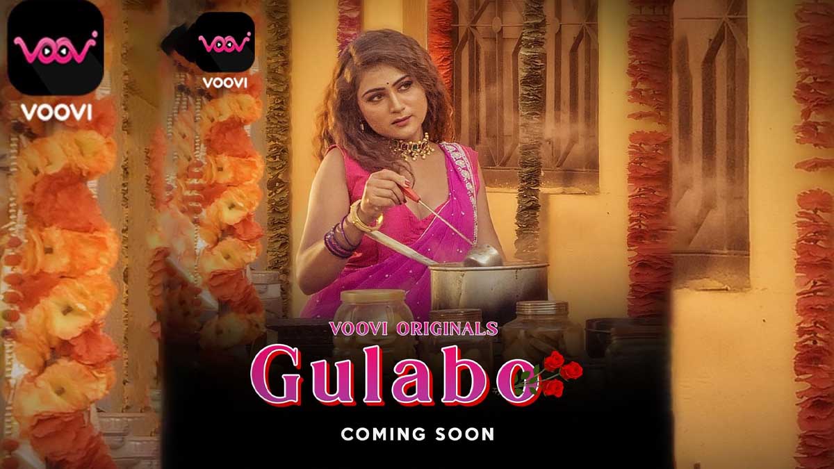 Gulabo | Cast | Trailer | Watch Show | Stills | Reviews