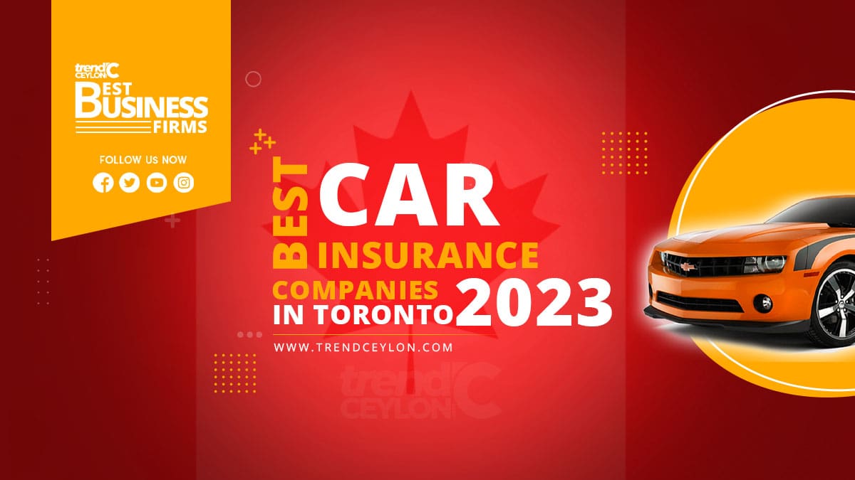 Best Car Insurance Companies In Toronto 2023 
