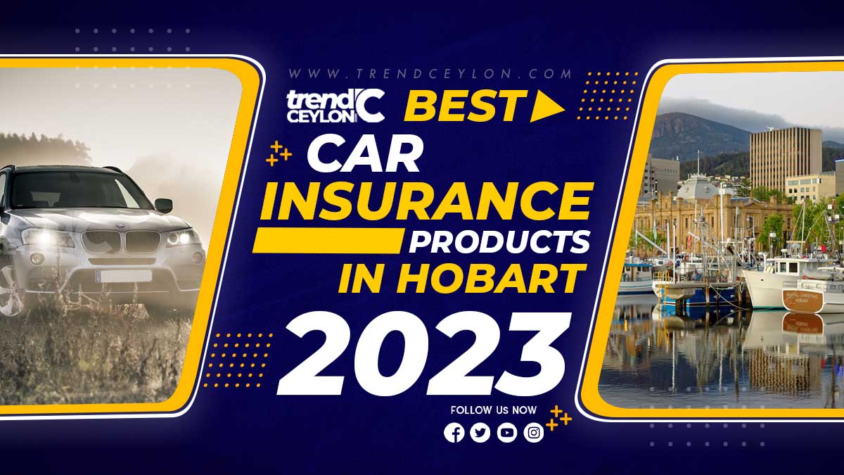 Best Car Insurance Products in Hobart