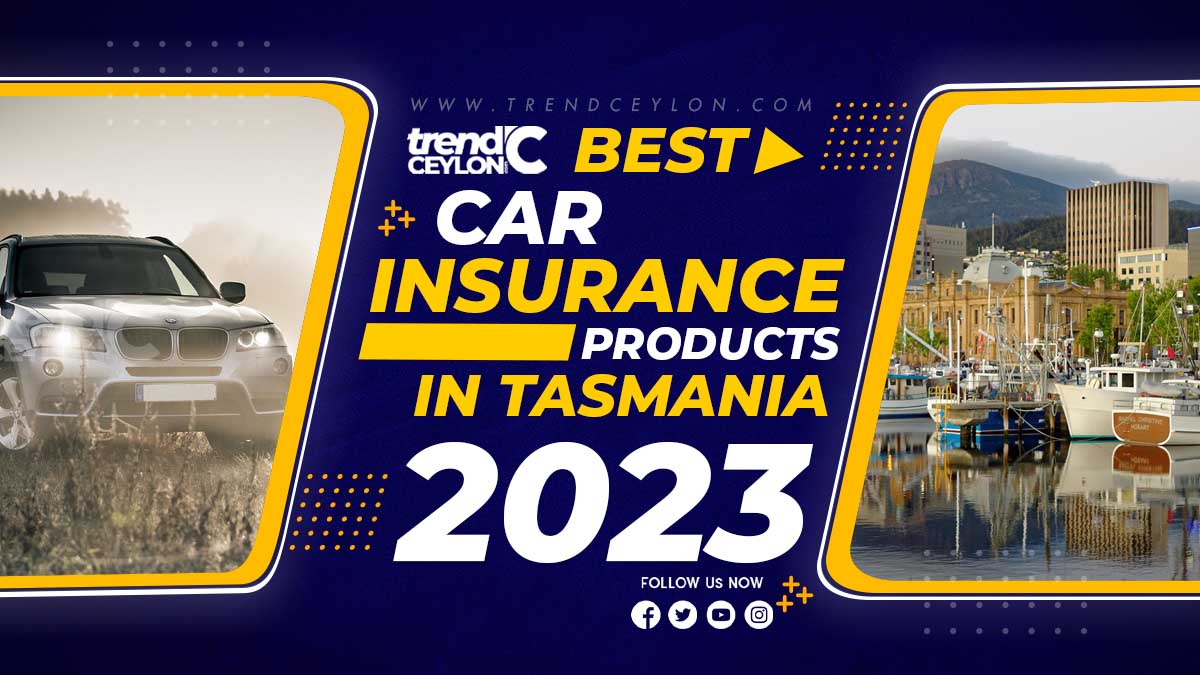 Best Car Insurance Products in Tasmania