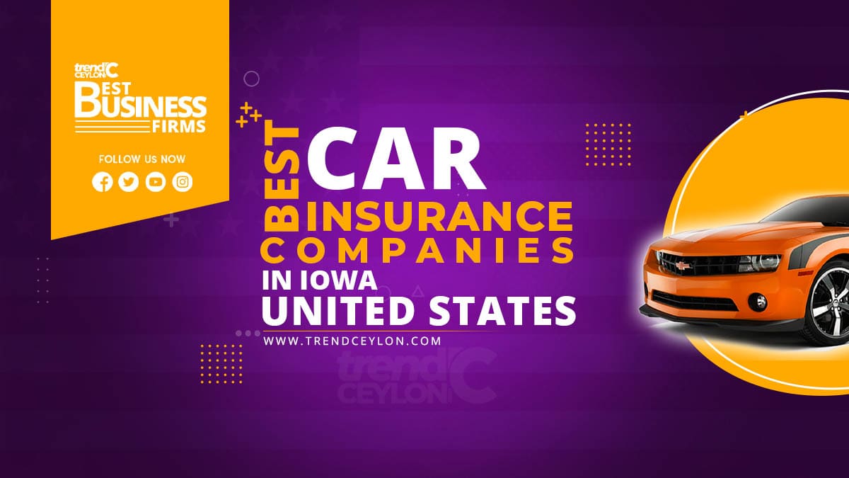 Best Car Insurance Companies in Iowa, United States January 2024