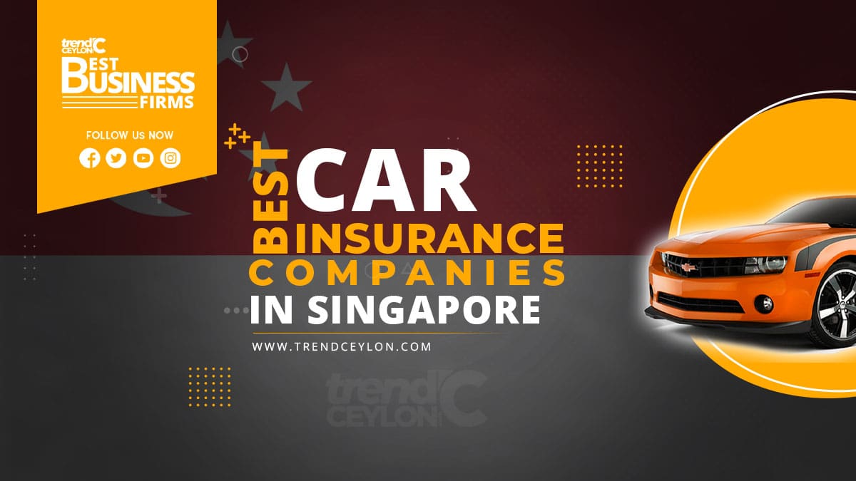 Best Car Insurance Companies in Singapore February 2024