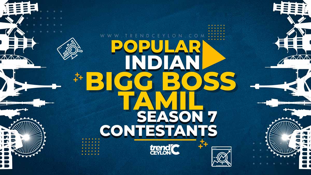 Popular Bigg Boss Tamil Season 7 Contestants Trending 2024