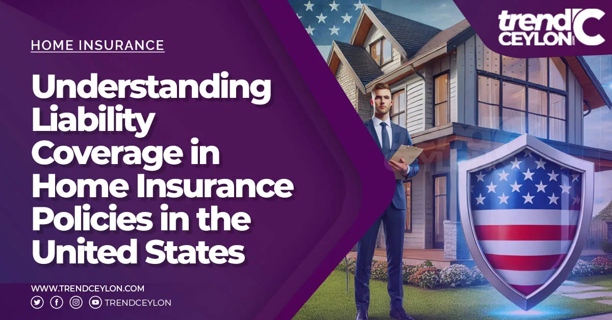 Understanding Liability Coverage in Home Insurance Policies in the United States